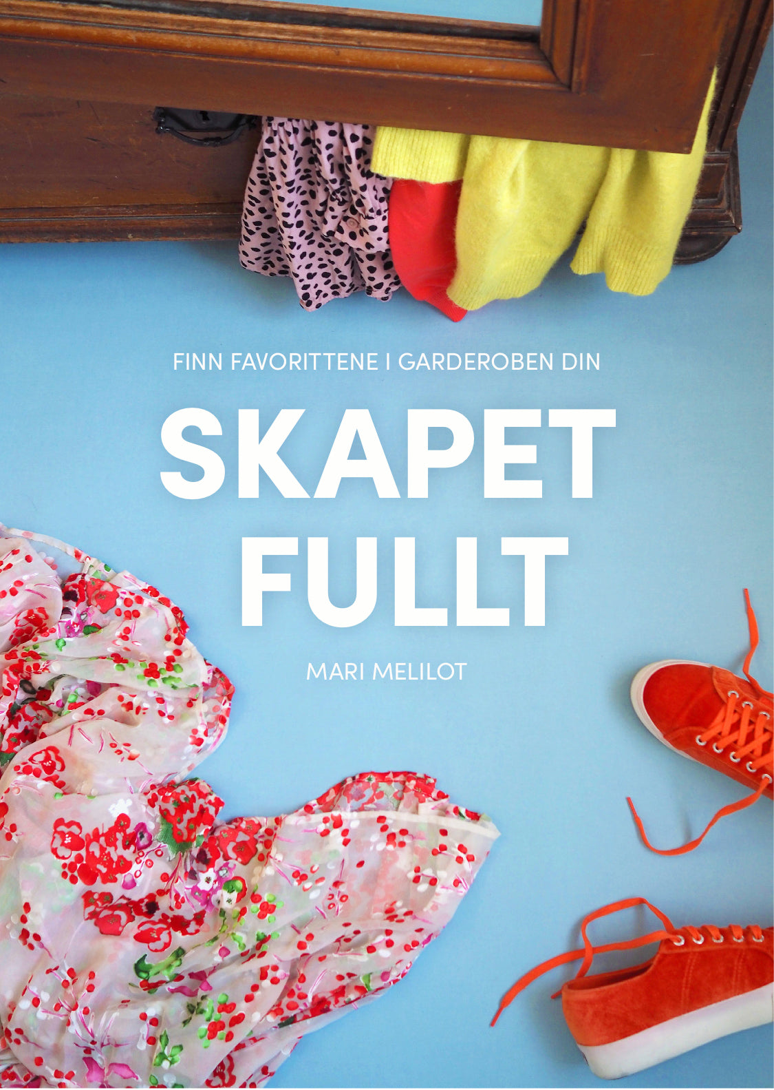Skapet fullt - forhåndsbestilling - MELILOT